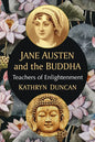 Jane Austen and the Buddha: Teachers of Enlightenment - Paperback