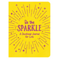 Be the Sparkle: A Devotional Journal for Girls - Imitation Leather