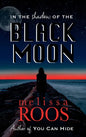 In The Shadow of the Black Moon - Hardcover
