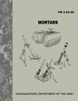 Mortars (FM 3-22.90) - Paperback