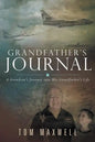 Grandfather's Journal: A Grandson's Journey into His Grandfather's Life - Paperback
