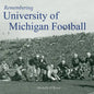 Remembering University of Michigan Football - Paperback