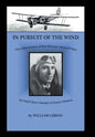 In Pursuit of the Wind: The Adventures of Roy Warner, Airmail Pilot - Hardcover