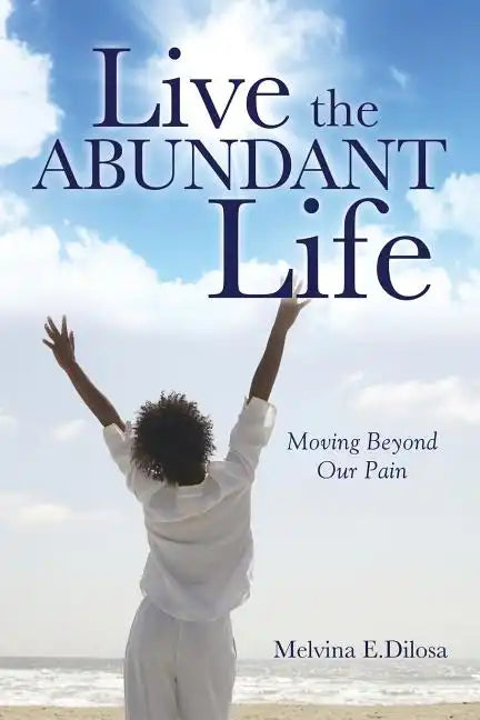 Live the Abundant Life - Paperback