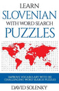 Learn Slovenian with Word Search Puzzles: Learn Slovenian Language Vocabulary with Challenging Word Find Puzzles for All Ages - Paperback