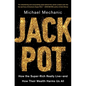 Jackpot: How the Super-Rich Really Live--And How Their Wealth Harms Us All - Paperback