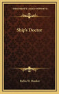Ship's Doctor - Hardcover