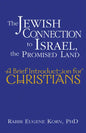 The Jewish Connection to Israel, the Promised Land: A Brief Introduction for Christians - Paperback
