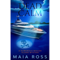 Dead Calm: A Humorous Beaver Island Mystery - Paperback