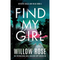 Find My Girl: An addictive and heart-racing mystery thriller packed with suspense - Paperback