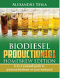 Biodiesel Production101 Homebrew Edition: A Do It Yourself Guide to Produce Biodiesel on Your Backyard - Paperback