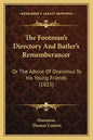 The Footman's Directory And Butler's Rememberancer: Or The Advice Of Onesimus To His Young Friends (1823) - Paperback