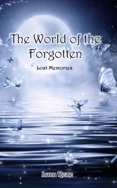 The World of the Forgotten: Lost Memories - Paperback
