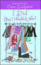 I Did (But I Wouldn't Now) - Paperback