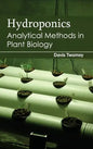 Hydroponics: Analytical Methods in Plant Biology - Hardcover