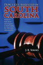 Don't Get Arrested in South Carolina: A Lesson of Fraud, Deceit, and Corruption in South Carolina Law Enforcement and Prosecution - Paperback