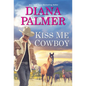 Kiss Me, Cowboy - Paperback