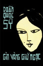 Gìn Vàng Giữ Ngọc: Truyện ngắn - Paperback