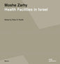 Moshe Zarhy, Health Facilities in Israel - Paperback