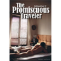 The Promiscuous Traveler - Paperback