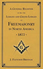 A General Register of all the Lodges and Grand Lodges of Freemasons: in North America - Paperback