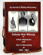 Dakota War Whoop or Indian Massacres and War in Minnesota of 1862 - 1863 - Paperback