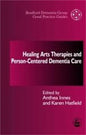 Healing Arts Therapies and Person-Centred Dementia Care - Paperback