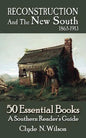 Reconstruction and the New South, 1865-1913: 50 Essential Books - Paperback