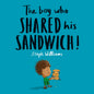 The Boy Who Shared His Sandwich - Paperback