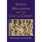 Jewish Messianism and the Cult of Christ - Paperback