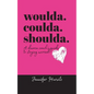 woulda. coulda. shoulda.: A divorce coach's guide to staying married - Paperback