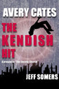 Avery Cates: The Kendish Hit - Paperback