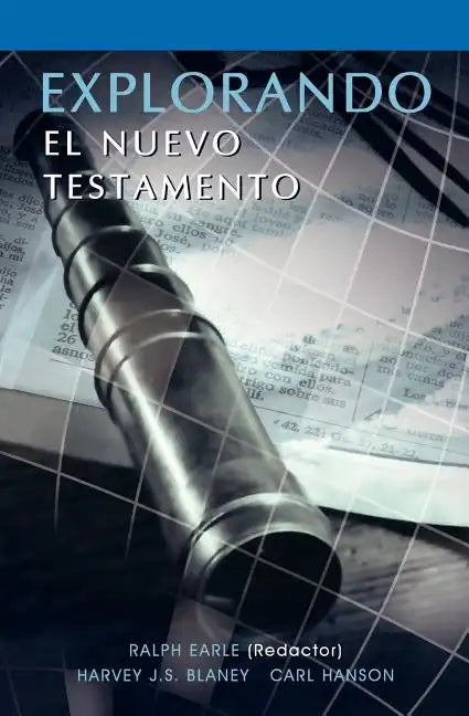 EXPLORANDO EL NUEVO TESTAMENTO (Spanish: Exploring the New Testament) - Paperback
