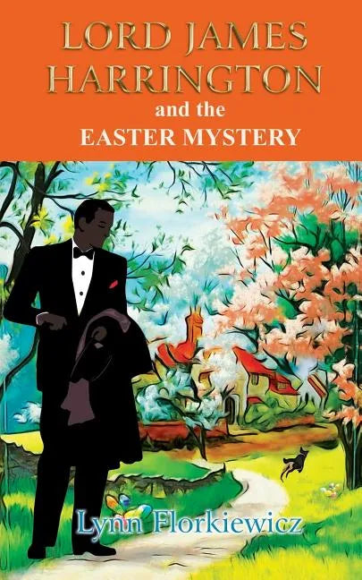 Lord James Harrington and the Easter Mystery - Paperback