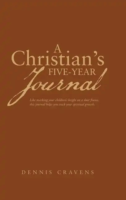 A Christian's Five-Year Journal - Hardcover
