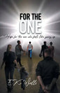 For the One: Hope for the One Who Feels Like Giving Up. - Paperback