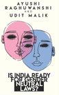 Is India ready for gender neutral laws? - Paperback