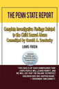 The Penn State Report: Complete Investigative Findings Related to Child Sexual Abuse Committed by Gerald A. Sandusky - Paperback