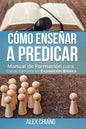 Cómo Enseñar a Predicar - Paperback