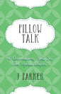 Pillow Talk: 40 Conversations about Sex for Married Couples - Paperback