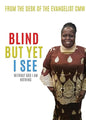 Blind But Yet I See - Paperback
