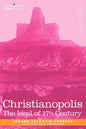 Christianopolis: An Ideal of the 17th Century - Paperback