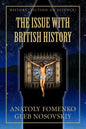 The Issue with British History - Paperback