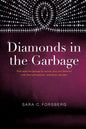 Diamonds in the Garbage - Paperback