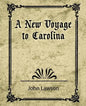 A New Voyage to Carolina - Paperback
