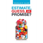 Estimate, Guess, or Promise? - Paperback