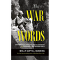 The War of Words: How America's GI Journalists Battled Censorship and Propaganda to Help Win World War II - Hardcover