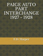 Paige Auto Part Interchange 1927 - 1928 - Paperback
