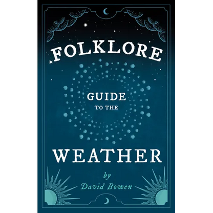 Folklore Guide to the Weather - Hardcover