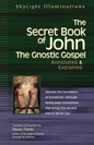 The Secret Book of John: The Gnostic Gospels--Annotated & Explained - Hardcover